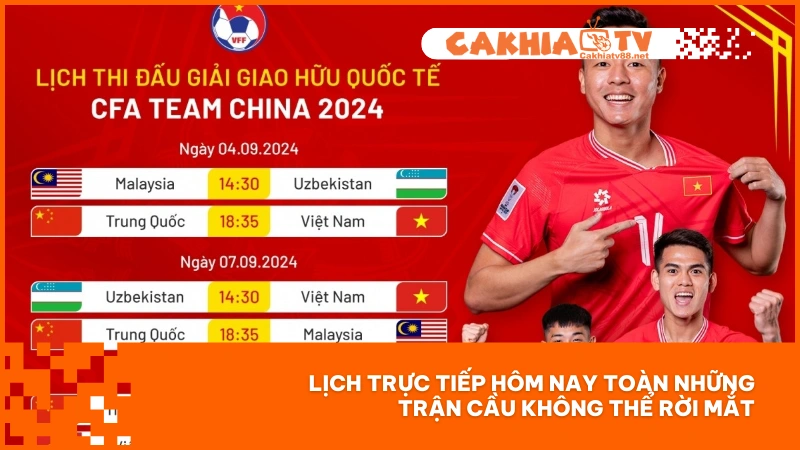 Trực tiếp bóng đá hôm nay - Cơ hội theo dõi trận cầu lớn tại Cakhiatv 1 Lịch trực tiếp hôm nay toàn những trận cầu không thể rời mắt