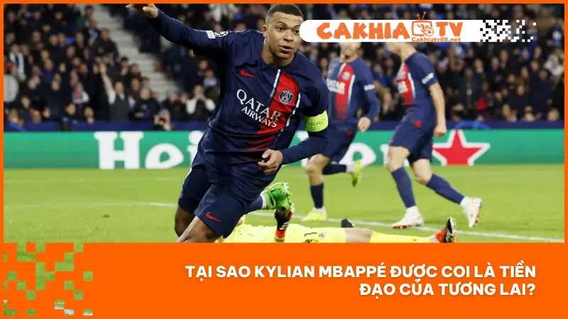 Cầu Thủ Kylian Mbappé - Ngôi Sao Mới Của Làng Túc Cầu 3 Những lý do giải thích vì sao anh lại được đánh giá cao như vậy